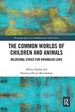 portada The Common Worlds of Children and Animals (Routledge Spaces of Childhood and Youth Series) (en Inglés)