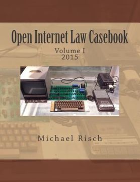 portada Open Internet Law Casebook: Volume I (en Inglés)