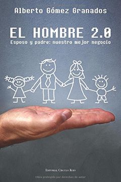 portada EL HOMBRE 2.0: Esposo y padre: nuestro mejor negocio
