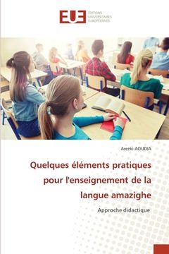 portada Quelques éléments pratiques pour l'enseignement de la langue amazighe (en Francés)