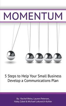 portada Momentum: 5 steps to help your small business establish a communications plan. (en Inglés)