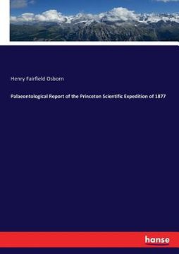 portada Palaeontological Report of the Princeton Scientific Expedition of 1877 (en Inglés)