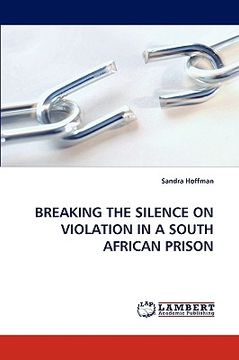 portada breaking the silence on violation in a south african prison (en Inglés)