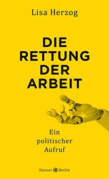portada Die Rettung der Arbeit: Ein Politischer Aufruf (in German)