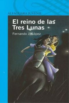 portada El Reino De Las Tres Lunas (Serie Azul)