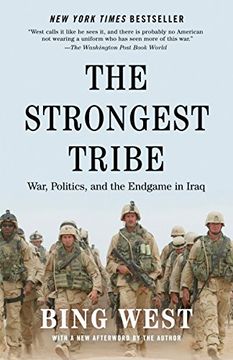 portada The Strongest Tribe: War, Politics, and the Endgame in Iraq (en Inglés)