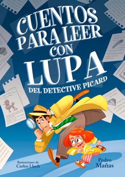 portada Cuentos para leer con lupa del detective Picard (in Spanish)