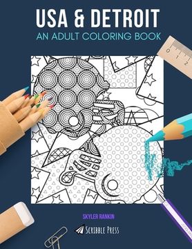 portada USA & Detroit: AN ADULT COLORING BOOK: USA & Detroit - 2 Coloring Books In 1