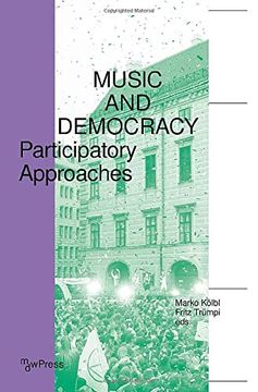 portada Music and Democracy – Participatory Approaches (Mdw Books) (in English)