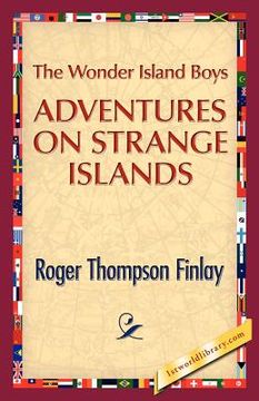 portada the wonder island boys: adventures on strange islands (in English)
