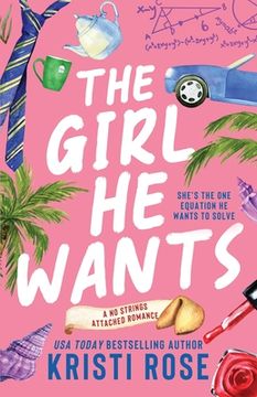 portada The Girl He Wants: A Single Dad/Opposites Attract Romantic Comedy (in English)