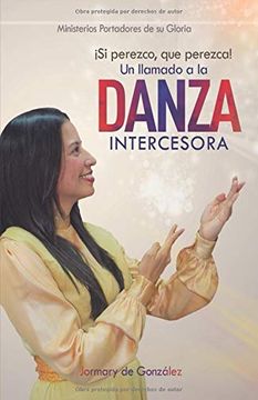 portada Un Llamado a la Danza Intercesora:  Si Perezco que Perezca!