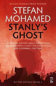 portada Stanly’s Ghost: Book 3 (The Bitter Sixteen Trilogy)