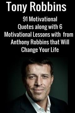 portada Tony Robbins: 6 Motivational Lessons From Anthony Robbins That Will Change Your 
