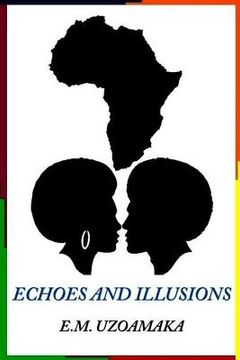 portada Echoes and Illusions (in English)