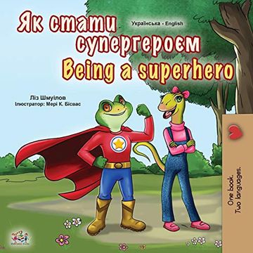 portada Being a Superhero (Ukrainian English Bilingual Book for Kids) (Ukrainian English Bilingual Collection) (en Ucraniano)