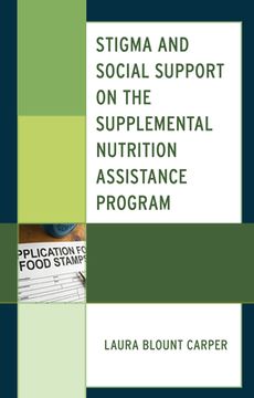 portada Stigma and Social Support on the Supplemental Nutrition Assistance Program (en Inglés)