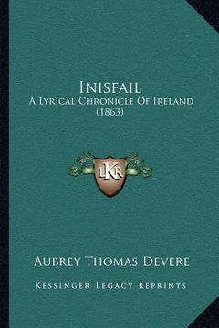 portada inisfail: a lyrical chronicle of ireland (1863) (en Inglés)