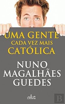 portada (Port). Uma Gente Cada vez Mais Catolica (in Portuguese)
