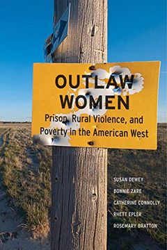 portada Outlaw Women: Prison, Rural Violence, and Poverty on the new American Frontier (en Inglés)