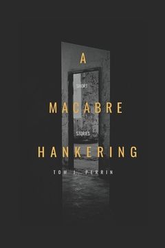 portada A Macabre Hankering: Short stories by (en Inglés)