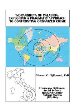 portada 'Ndrangheta of Calabria: Exploring a Pragmatic Approach to Confronting Organized Crime (in English)