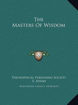 portada the masters of wisdom the masters of wisdom (en Inglés)