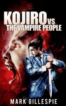portada Kojiro vs. The Vampire People: (A Future of London Novella) (en Inglés)