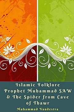 portada Islamic Folklore Prophet Muhammad saw and the Spider From Cave of Thawr (en Inglés)