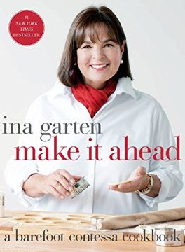 portada Make it Ahead: A Barefoot Contessa Cookbook (en Inglés)