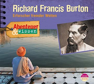 portada Abenteuer & Wissen: Richard Francis Burton. Erforscher Fremder Welten (in German)