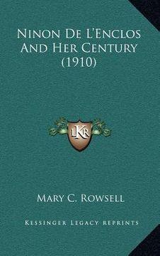 portada ninon de l'enclos and her century (1910) (en Inglés)