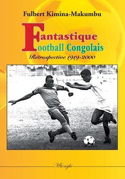 portada Fantastique football congolais: Retrospective 1919-2000