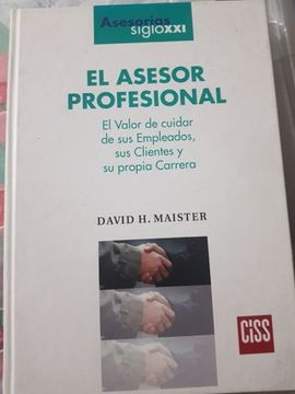 portada El Asesor Profesional: El Valor de Cuidar de sus Empleados, sus c Lientes y su Propia Cartera (in Spanish)