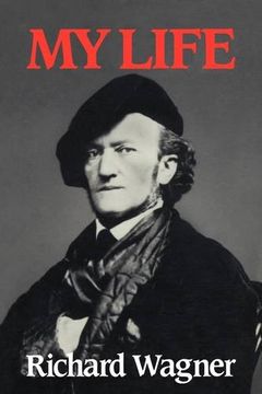 portada Richard Wagner: My Life (en Inglés)
