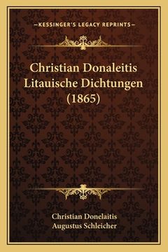 portada Christian Donaleitis Litauische Dichtungen (1865) (in German)