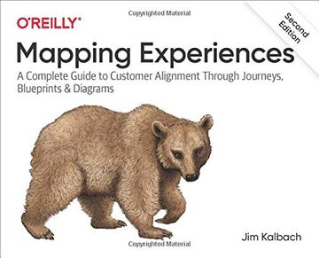 portada Mapping Experiences: A Complete Guide to Customer Alignment Through Journeys, Blueprints, and Diagrams 