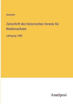 portada Zeitschrift des historischen Vereins für Niedersachsen: Jahrgang 1880 (en Alemán)