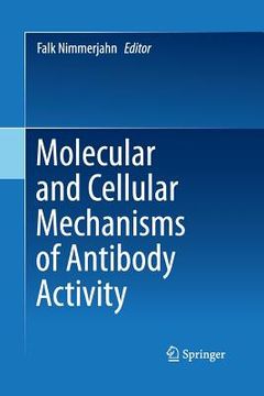 portada Molecular and Cellular Mechanisms of Antibody Activity (en Inglés)