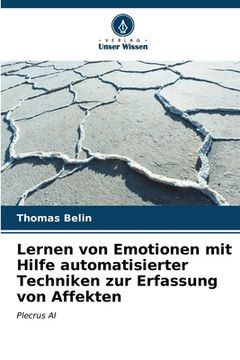 portada Lernen von Emotionen mit Hilfe automatisierter Techniken zur Erfassung von Affekten (in German)