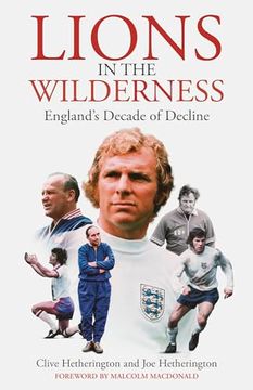 portada Lions in the Wilderness: England's Decade of Decline (en Inglés)