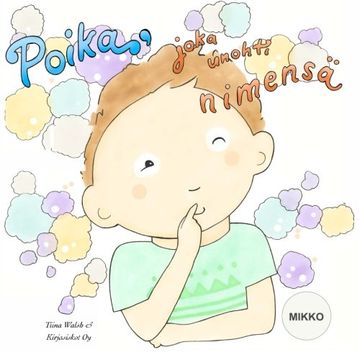portada Poika, joka unohti nimensä MIKKO (Finnish Edition)