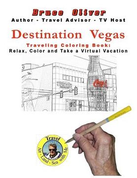 portada Destination Vegas Traveling Coloring Book: 30 Illustrations, Relax, Color and Take a Virtual Vacation (en Inglés)