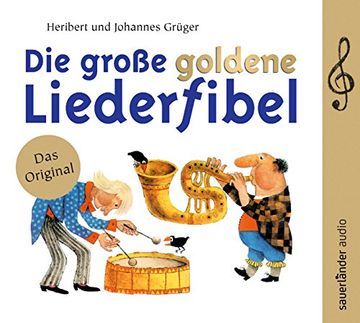 portada Die Große Goldene Liederfibel: 70 Klassiker (en Alemán)