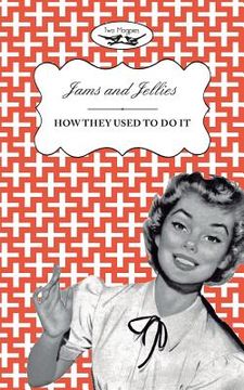 portada Jellies and Jams - How They Used To Do It (in English)