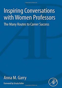 portada Inspiring Conversations With Women Professors: The Many Routes to Career Success (en Inglés)