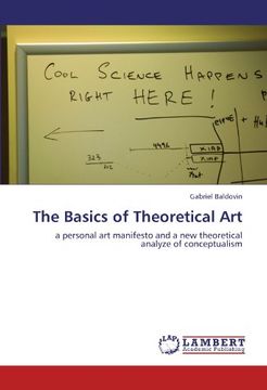 portada The Basics of Theoretical Art: a personal art manifesto and a new theoretical analyze of conceptualism