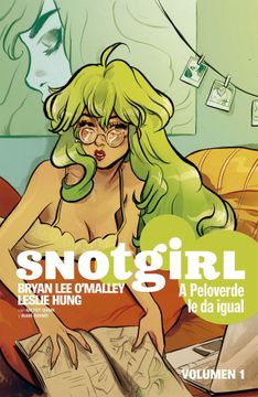 portada Snotgirl 1. A Peloverde le da Igual (in Spanish)