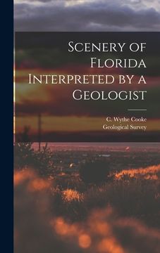 portada Scenery of Florida Interpreted by a Geologist (en Inglés)