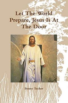 portada Let the World Prepare, Jesus is at the Door